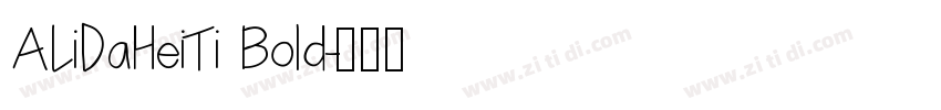 ALiDaHeiTi Bold字体转换 ALiDaHeiTi Bold字体转换